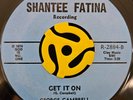 Sweet / Deep Soul 45 - George Campbell - Get It On - Shantee Fatina Vg++ HEAR