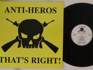 LP ANTI-HEROS That's Right  WWR027 Walzwerk Rec IRELAND