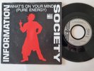 Information Society - What's on your mind (Pure energy) 7'' Vinyl Germany