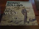 SONNY ROLLINS - Way Out West  - 1st Press - 1957  Excellent (VG++) Blue Note