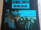 George Smith LP No Time For Jive UK Blue Horizon 1st Press INCREDIBLE VINYL