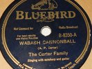 Bluebird B-8350 The Carter Family Wabash Cannonball / I Never Will Marry 78 RPM