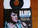 UNCHAINED MELODY/SOFTLY AS I LEAVE YOU Elvis Presley (Vinyl 45rpm, RCA)