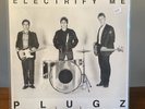Plugz - Electrify Me (LP) Vinyl Record, NEW/UNPLAYED
