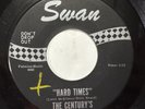 The Century’s “Hard Times”/“Endless Search” Swan Garage Rock 1966 M-