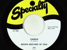 Funk 45 - Brown Brothers Of Soul - Cholo - Specialty NM