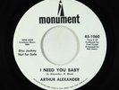 Northern Soul 45 - Arthur Alexander - I Need You Baby - Monument VG+