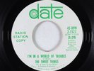 Northern Soul 45 - Sweet Things - I'm In A World Of Trouble - Date
