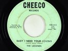 Northern Soul Garage 45 - Legends - Baby I Need Your Loving - Cheeco - obscure
