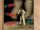 CHUCK BERRY LP- ( 1957 ) FIRST PRESS-AFTER SCHOOL SESSION-CHESS 1426 BLACK LABEL