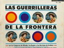 LAS GUERRILLERAS DE LA FRONTERA  EL LECHERO        USED VG