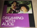MARK FRY - DREAMING WITH ALICE - PSYCH / FOLK ROCK - NEW LP RECORD