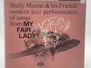 SHELLY MANNE & HIS FRIENDS MY FAIR LADY VINYL LP VG+ RECORD CONTEMPORARY S7527