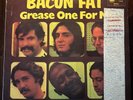 Bacon Fat - Grease One For Me - 1970 First Press EX/VG
