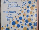 Dream Bubbles The Lu-Wows At The Flaming Pit LP Rare Lounge Jazz Private Press G
