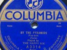 Happy Six - Rockaway Baby / By the Pyramids 78RPM Columbia Jazz