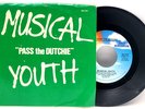 MUSICAL YOUTH - PASS THE DUTCHIE / GIVE LOVE A CHANCE -  PICTURE SLEEVE & 45