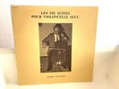 PIERRE FOURNIER - BACH - LES 6 CELLO SUITES - FRENCH 3 LP -STEREO - SEE GRADING