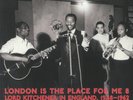 LORD KITCHENER - London Is The Place For Me 8 - Vinyl (gatefold 2xLP)
