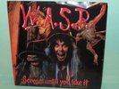 W.A.S.P. Scream Until You Like It P/S 45rpm Vinyl PROMO 1987 Capitol Ghoulies