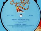 Positive Force / Funky 4 + 1 - We Got The Funk / That's The Joint (12