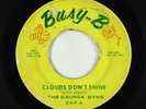 Garage Psych 45 - Gaunga Dyns - Clouds Don't Shine/No One Cares - Busy-B