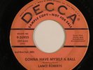 Rockabilly 45 LANCE ROBERTS Gonna Have Myself A Ball DECCA Promo HEAR f