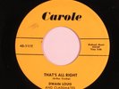 Rockabilly 45 DWAIN LOUIS AND CLASSMATES That's All Right CAROLE VG++ HEAR v