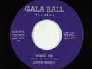 Psych Soul 45 - Chaplin Harness - Without You - Gala Ball