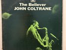 JOHN COLTRANE The Believer LP Prestige PR 7292 EARLY US MONO VG+ / VG