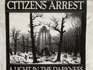 CITIZENS ARREST Light In The Darkness 7