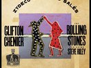 CLIFTON CHENIER/ROLLING STONES: ZYDECO SONT PAS SALES - 7
