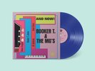 BOOKER T & THE MGS And Now - Dark Blue Colored Vinyl (Vinyl)