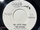 Northern Soul 45 The Witches On Bang #505 “My Little Baby/She’s Got You Now”