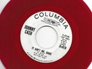 COUNTRY FOLK 45  - JOHNNY CASH - IT AINT ME BABE- HEAR-RED WAX PROMO COLUMBIA