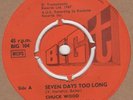 Chuck Wood Seven Days Too Long Big T 104 Soul Northern Motown