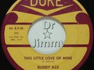 1960 Funk/Soul BUDDY ACE – This Little Love of Mine Duke Records #325 M-