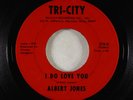 Crossover Soul 45 - Albert Jones - I Do Love You - Tri-City