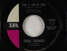 Deep Soul 45 - Irma Thomas - Time Is On My Side - Imperial VG+