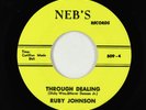 Northern Soul R&B 45 - Ruby Johnson - Through Dealing - Neb's