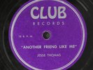 JESSE THOMAS: another friend like me / i wonder why CLUB Single 78 RPM