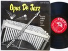 MILT JACKSON FRANK WESS HANK JONES Opus De Jazz LP SAVOY MG 12036 RVG DG MONO