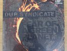 DUB SYNDICATE - Fear Of A Green Planet 2 x VINYL LP 2023 Echo Beach BRAND NEW