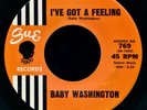 BABY WASHINGTON / I've Got a Feeling + Hush Heart / SUE 769 / '62 Orig VG+ Cond.