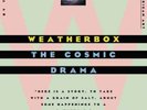 Weatherbox The Cosmic Drama (Vinyl) (UK IMPORT)