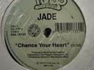Jade - Chance Your Heart / Pica -Was My One And Only 12