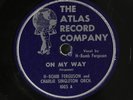 H-BOMB FERGUSON: on my way / good time gal ATLAS Single 78 RPM