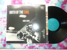 MILES DAVIS Birth Of The Cool LP 1957 Turquoise Label Press VG+ Clean John Lewis
