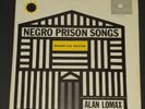 ALAN LOMAX NEGRO PRISON SONGS FROM MISSISSIPPI STATE PENITENTIARY TP 1090 MONO