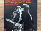 THE ROLLING STONES - Ain't Too Proud To Beg (7